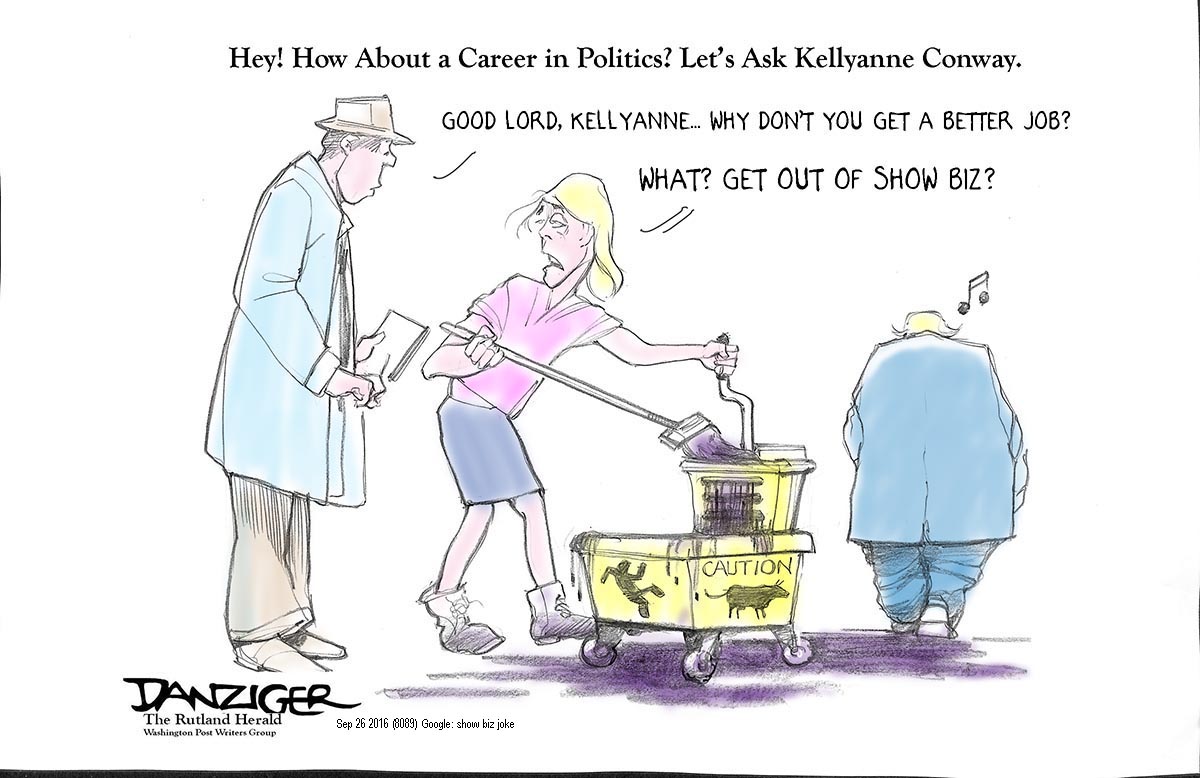 A Career in Politics, Kellyanne Conway, Trump, get out of showbiz, political cartoon